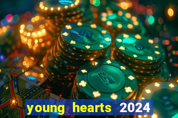 young hearts 2024 assistir online dublado